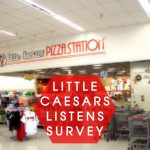 Little Caesars Listens Survey – www.LittleCaesarsListens.com